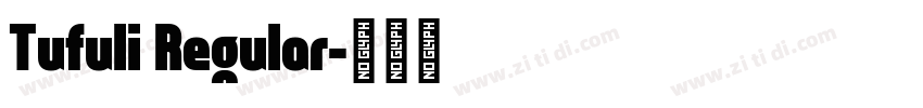 Tufuli Regular字体转换